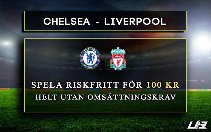 Betfair-Spelbörs-Chelsea-Liverpool-100kr