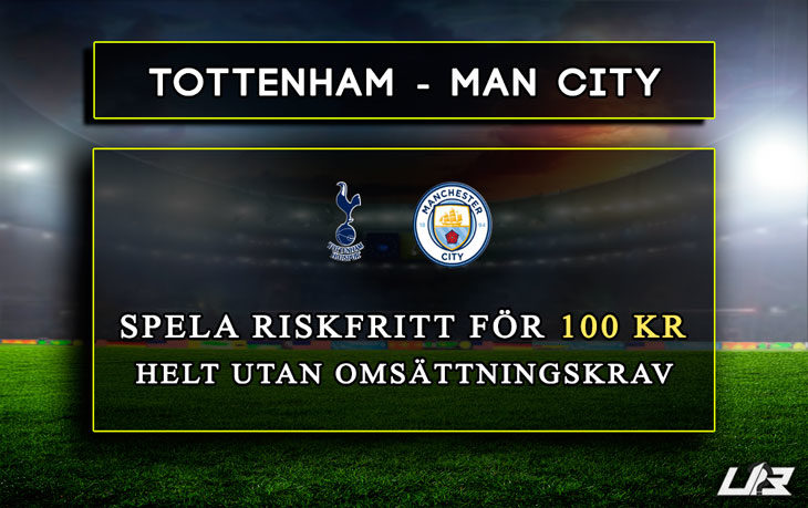 Betfair-Spelbörs-Tottenham-Manchester-City-100kr